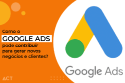 Como o Google Ads pode contribuir para gerar novos negócios e clientes?